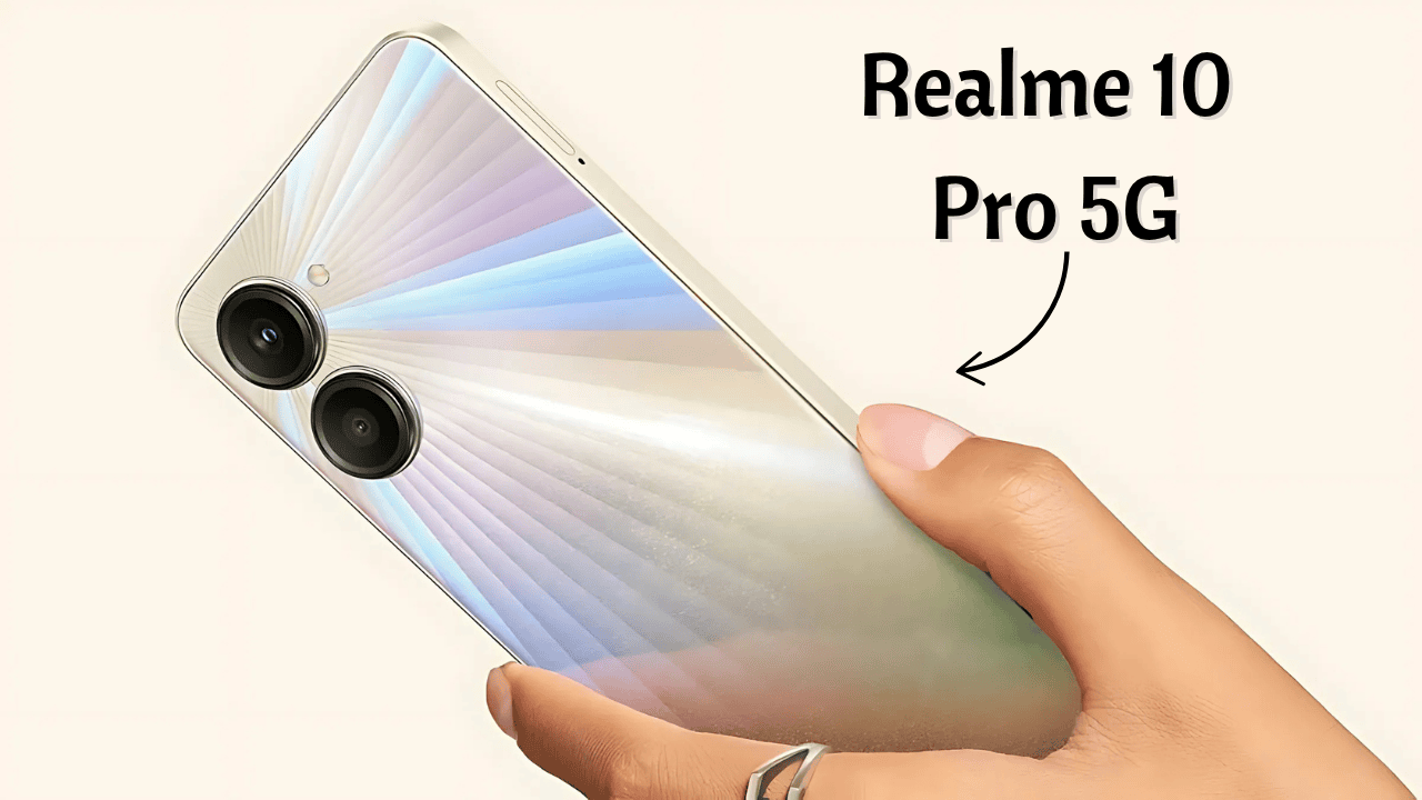 Realme 10 Pro 5G with 108MP camera and top features is the best affordable smartphone